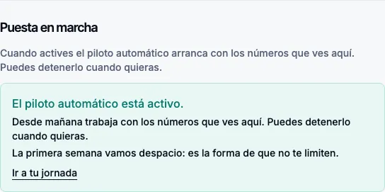 El recuadro verde después de la activación: el piloto automático está activo y desde mañana trabaja con los números del resumen.
